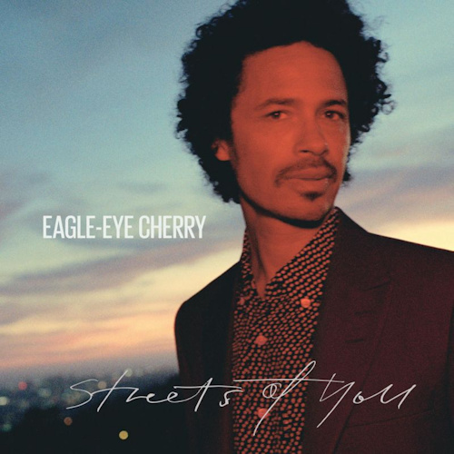 CHERRY, EAGLE-EYE - STREETS OF YOUCHERRY, EAGLE-EYE - STREETS OF YOU.jpg
